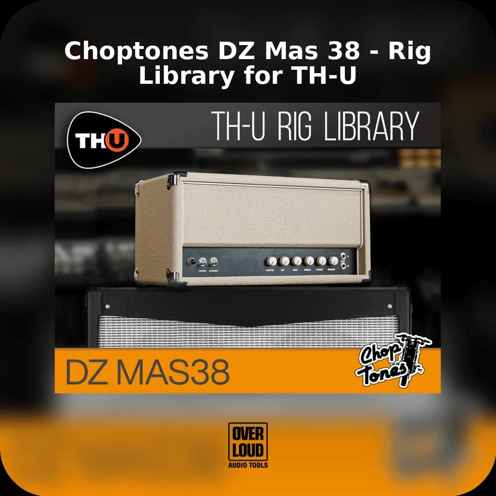 Choptones DZ Mas 38 - Rig Library for TH-U image 1