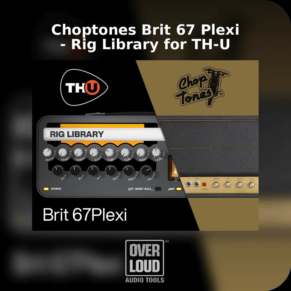 Choptones Brit 67 Plexi - Rig Library for TH-U image 1
