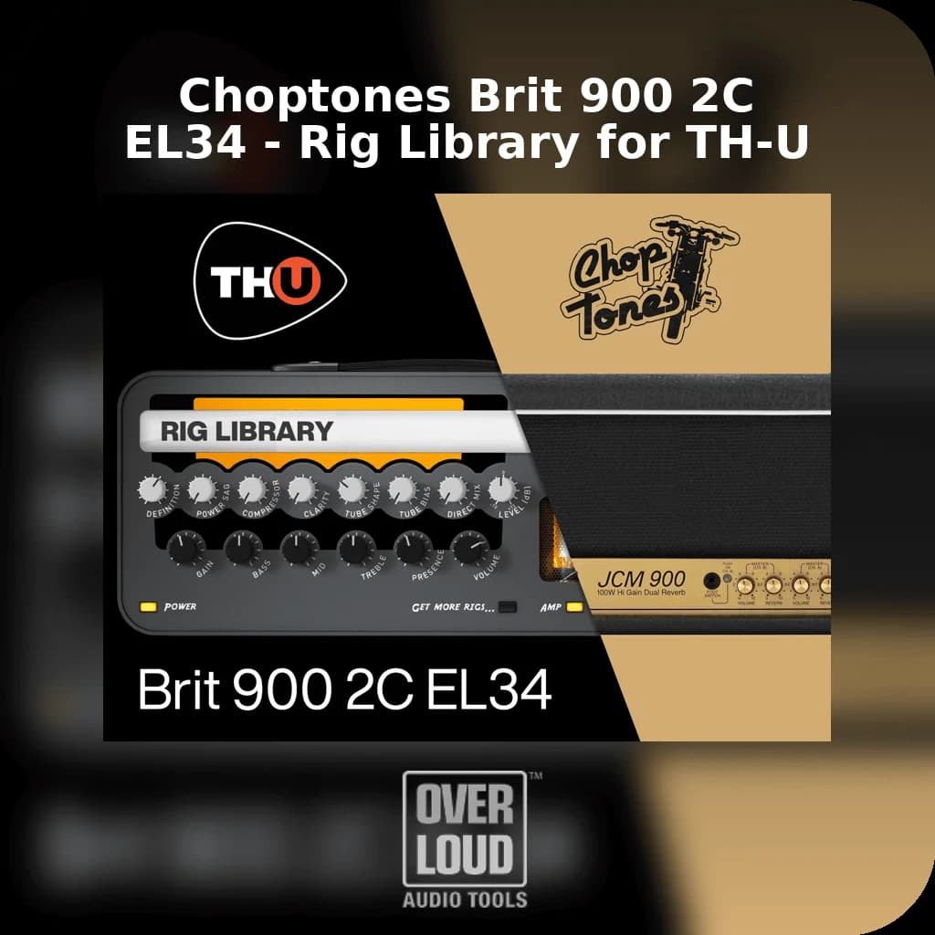 Choptones Brit 900 2C EL34 - Rig Library for TH-U image 1