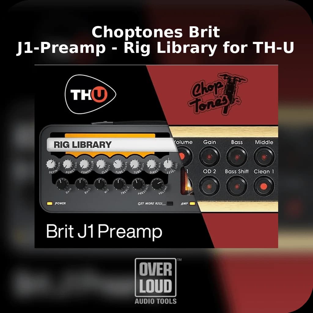 Choptones Brit J1-Preamp - Rig Library for TH-U image 1
