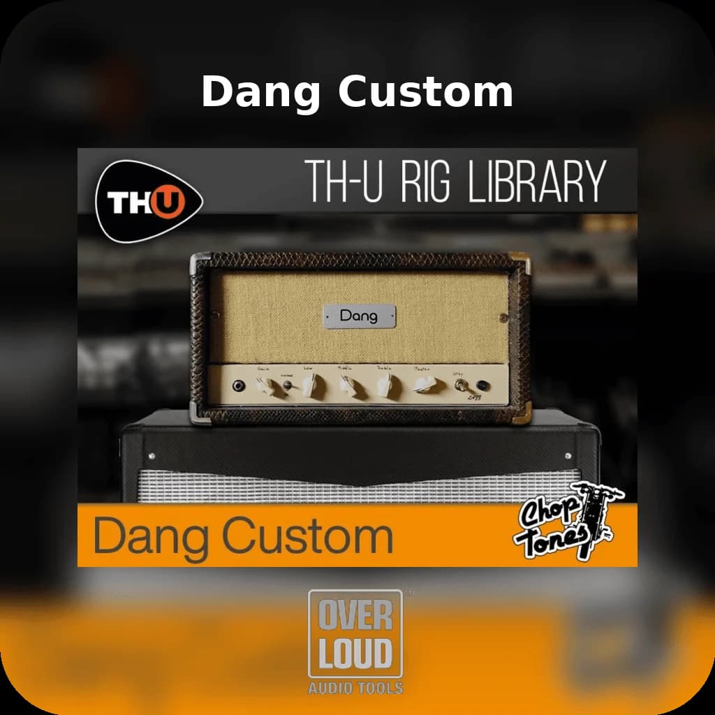 Choptones Dang Custom - Rig Library for TH-U image 1