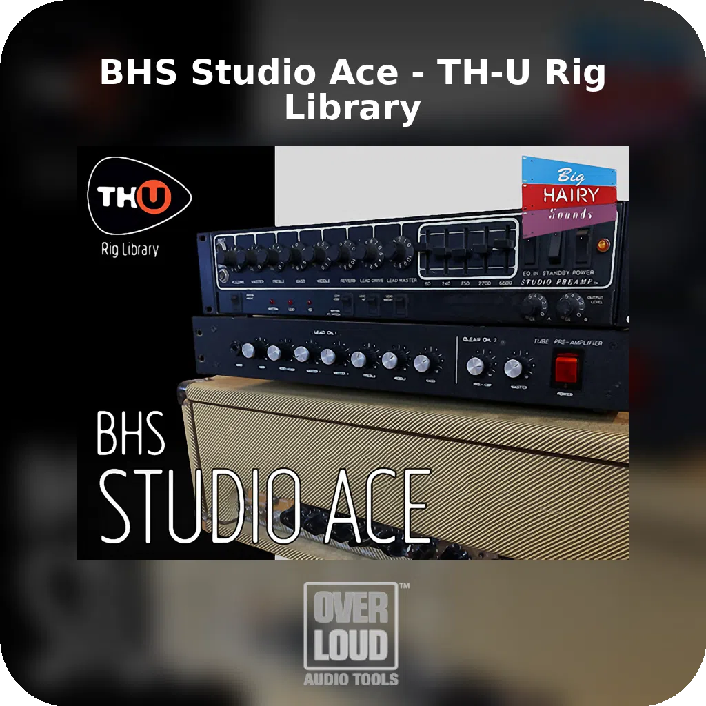 BHS Studio Ace - TH-U Rig Library