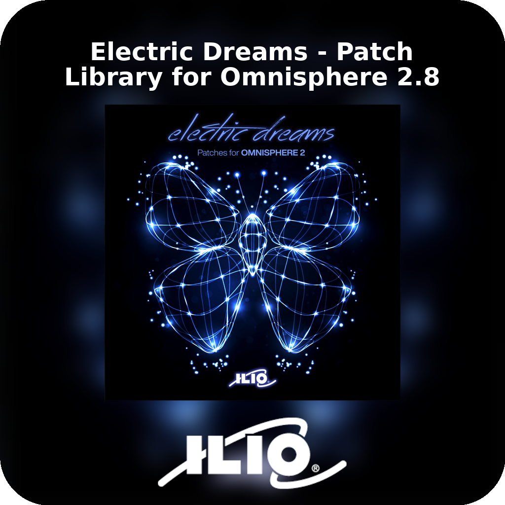 Electric Dreams - Patch Library for Omnisphere 2.8