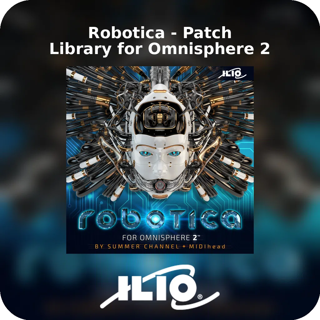 Robotica - Patch Library for Omnisphere 2