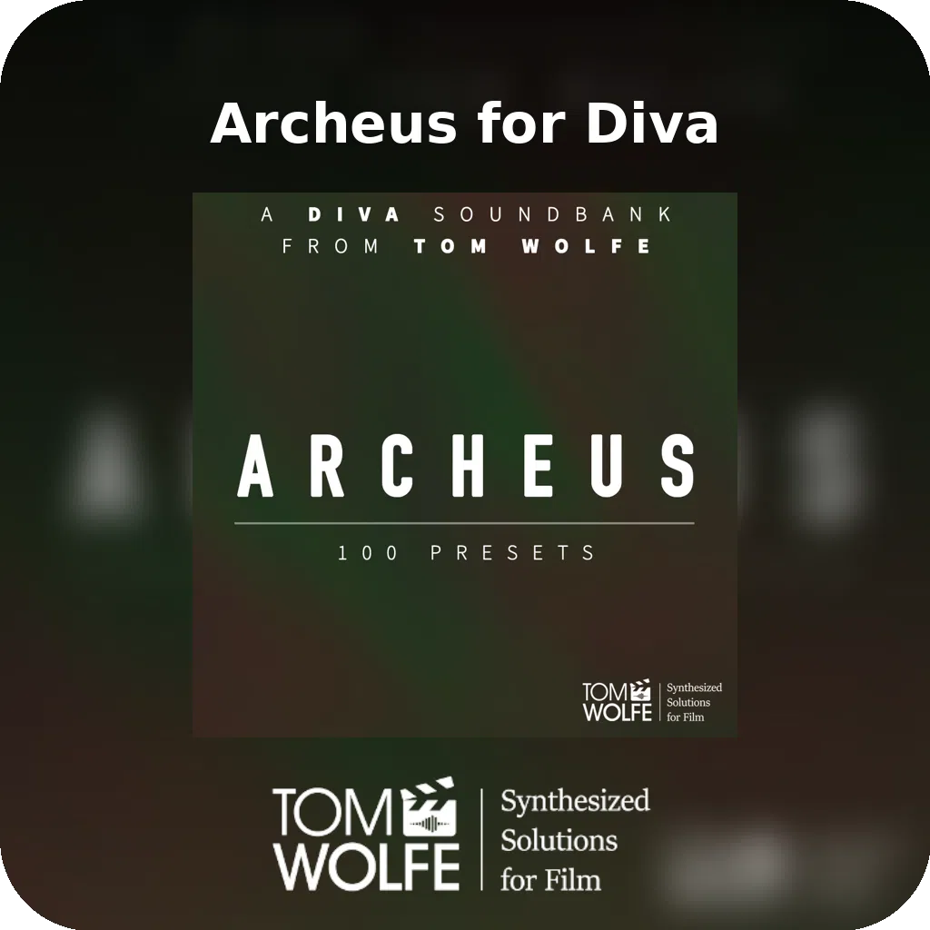 Archeus for Diva