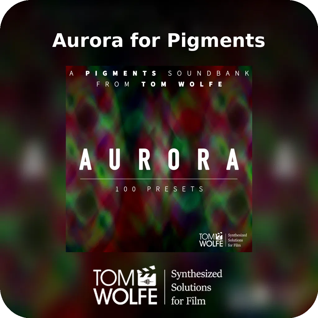 Aurora for Pigments