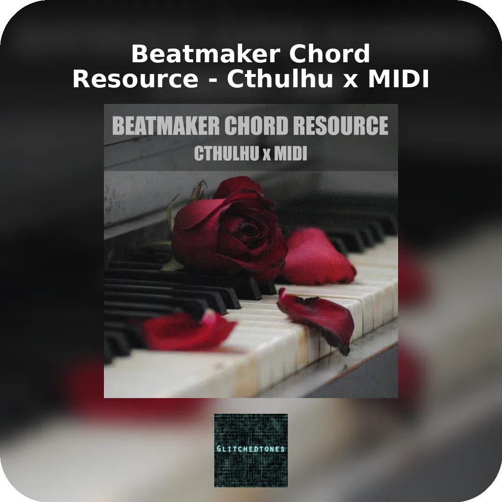 Beatmaker Chord Resource - Cthulhu x MIDI