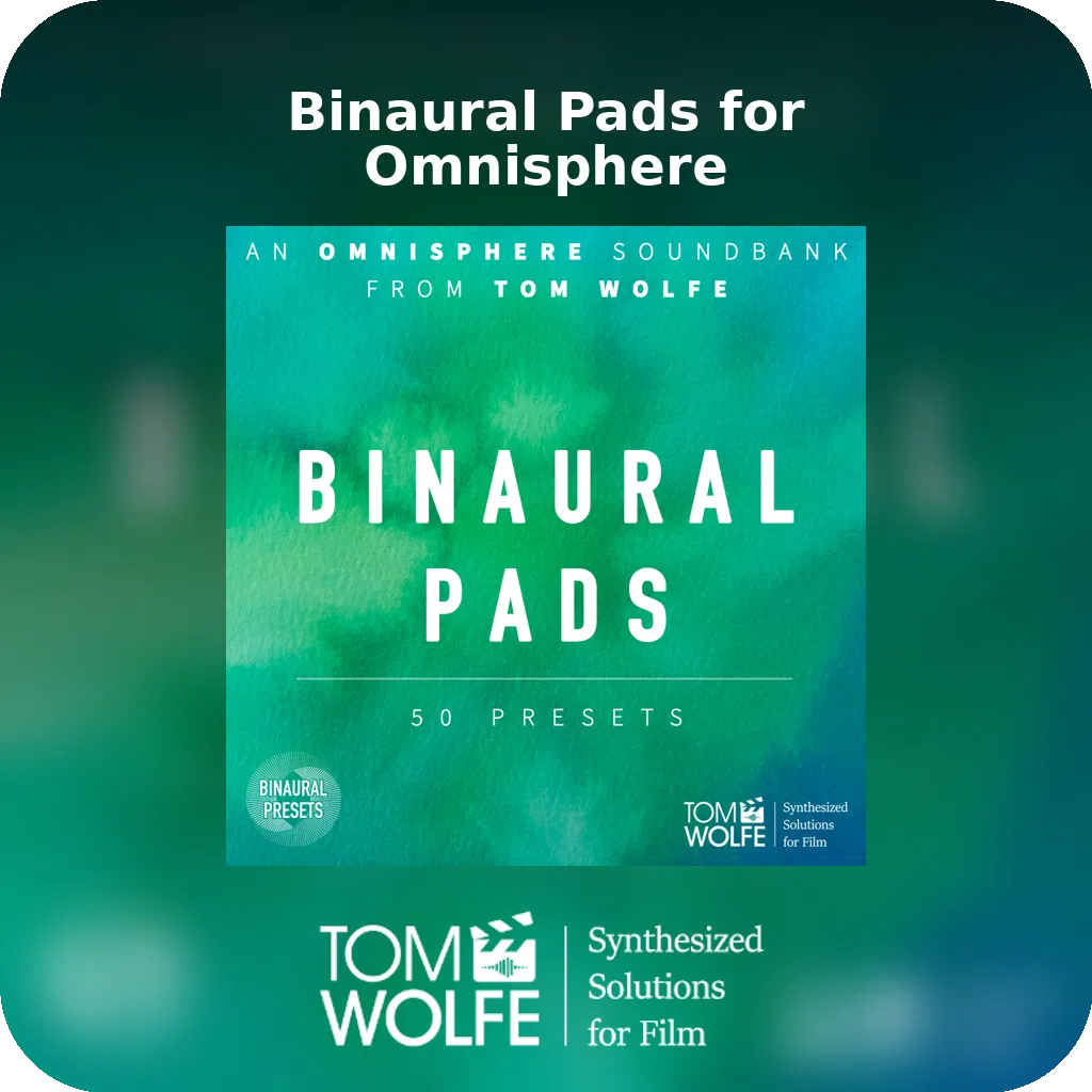 Binaural Pads for Omnisphere