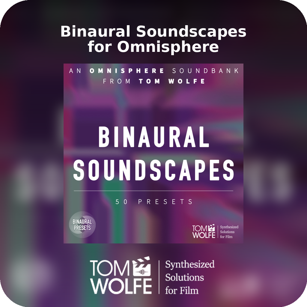 Binaural Soundscapes for Omnisphere