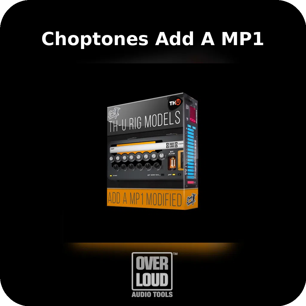 Choptones Add A MP1 - Rig Library for TH-U