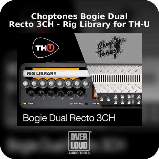 Choptones Bogie Dual Recto 3CH - TH-U Rig Library