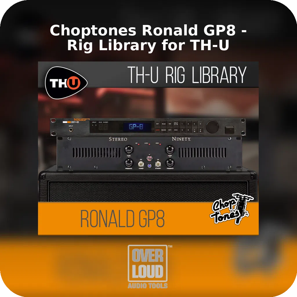 Choptones Ronald GP8 - Rig Library for TH-U