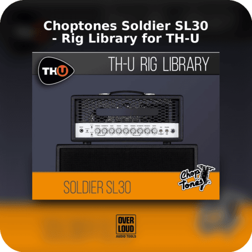 Choptones Soldier SL30 - Rig Library for TH-U