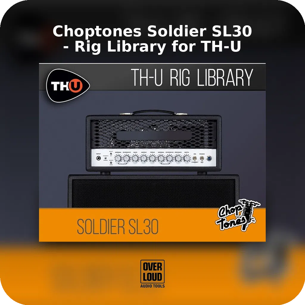 Choptones Soldier SL30 - Rig Library for TH-U