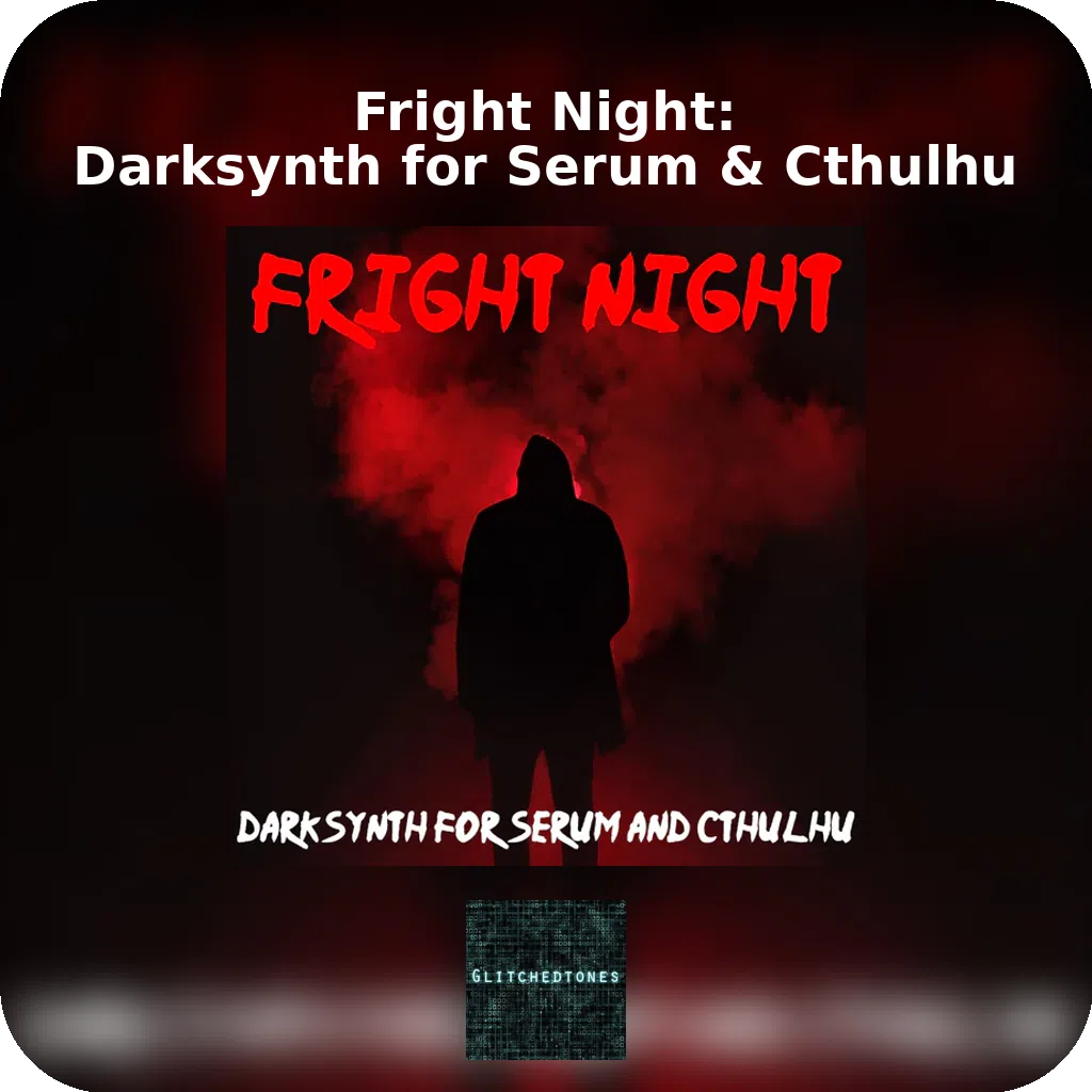 Fright Night: Darksynth for Serum & Cthulhu