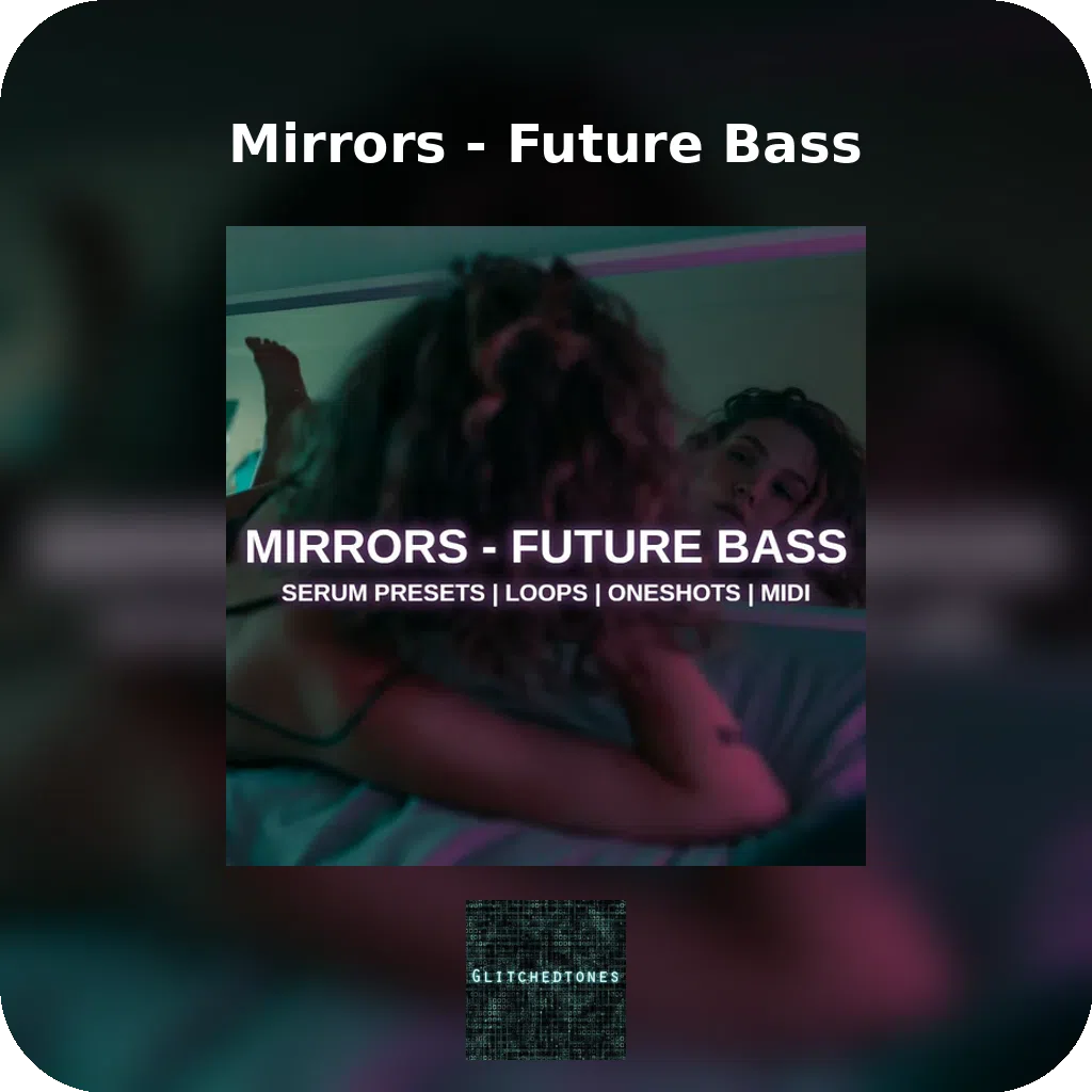 Mirrors - Future Bass