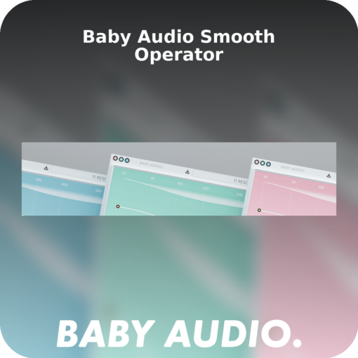 Baby Audio Smooth Operator