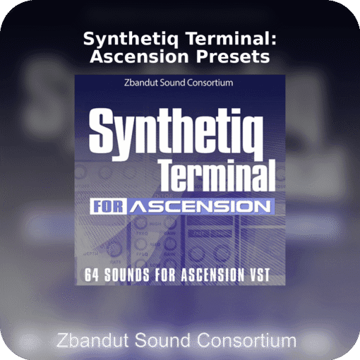 Synthetiq Terminal: Ascension Presets